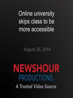 cover image of Online university skips class to be more accessible